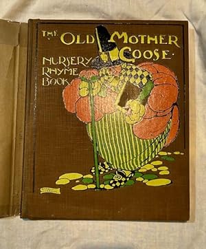 Seller image for The Old Mother Goose Nursery Rhyme Book for sale by Bud Plant & Hutchison Books