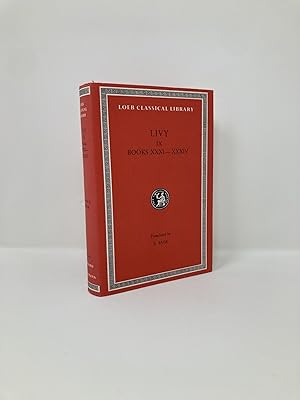 Livy: History of Rome, Volume IX, Books 31-34 (Loeb Classical Library No. 295)