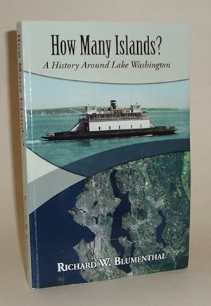 How Many Islands? A History Around Lake Washington