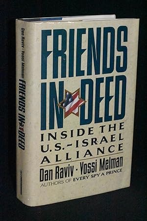 Seller image for Friends in Deed: Inside the U.S. - Israel Alliance for sale by Books by White/Walnut Valley Books