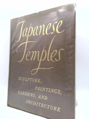 Imagen del vendedor de Japanese Temples: Sculpture, Paintings, Gardens, and Architecture a la venta por ThriftBooksVintage