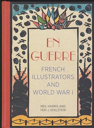 Bild des Verkufers fr EN GUERRE French Illustrators and World War I zum Verkauf von Easton's Books, Inc.