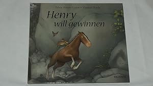 Image du vendeur pour Henry will gewinnen. mis en vente par Versandantiquariat Ingo Lutter
