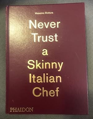 Image du vendeur pour Never Trust a Skinny Italian Chef (signed) mis en vente par The Groaning Board