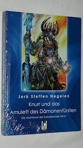 Knurr und das Amulett des Dämonenfürsten: Die Abenteuer der Koboldbande VI.