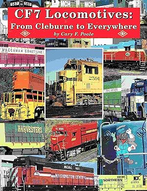 Immagine del venditore per CF7 Locomotives: From Cleburne to Everywhere. venduto da Antiquariat Bernhardt