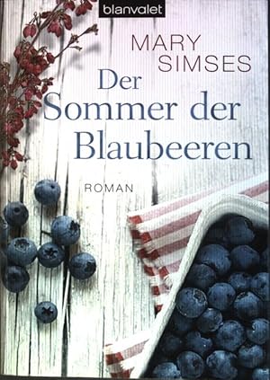 Bild des Verkufers fr Der Sommer der Blaubeeren. (Nr. 38217) Blanvalet zum Verkauf von books4less (Versandantiquariat Petra Gros GmbH & Co. KG)