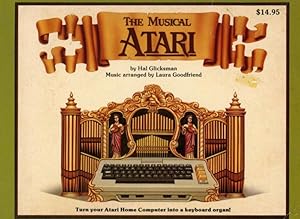 Bild des Verkufers fr The Musical Atari: Turn your Atari Home Computer into a keyboard organ! zum Verkauf von Birkitt's Books