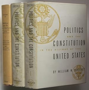 Politics and the Constitution in the History of the United States [three volumes, complete]