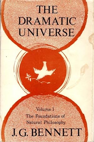 Bild des Verkufers fr THE DRAMATIC UNIVERSE: VOLUME 1: The Foundations of Natural Philosophy zum Verkauf von By The Way Books