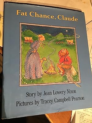 Imagen del vendedor de Fat Chance, Claude! a la venta por Bristlecone Books  RMABA