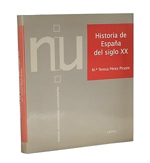 Bild des Verkufers fr HISTORIA DE ESPAA DEL SIGLO XX zum Verkauf von Librera Monogatari