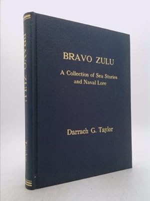 Seller image for BRAVO ZULU: A Collection of Sea Stories and Naval Lore for sale by ThriftBooksVintage