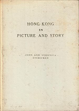 Imagen del vendedor de Hong Kong in Picture and Story a la venta por Orchid Press