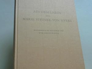 Aus dem Leben von Marie Steiner-von Sivers. Biographische Beiträge und eine Bibliographie.