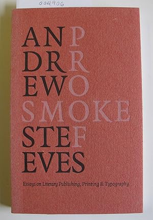 Smoke Proofs | Essays on Literary Publishing, Printing & Typography