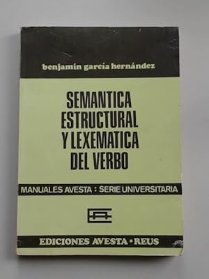 Semantica estructural y lexematica del verbo. From the series "Manuales Avesta: Serie Universitar...