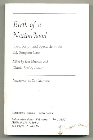 Bild des Verkufers fr Birth of a Nation'hood: Gaze, Script, and Spectacle in the O.J. Simpson Case zum Verkauf von Between the Covers-Rare Books, Inc. ABAA