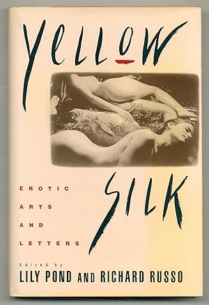 Imagen del vendedor de Yellow Silk: Erotic Arts and Letters a la venta por Between the Covers-Rare Books, Inc. ABAA