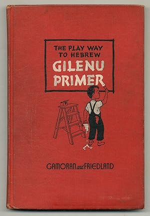 Image du vendeur pour The Play Way to Hebrew: Gilenu Primer mis en vente par Between the Covers-Rare Books, Inc. ABAA