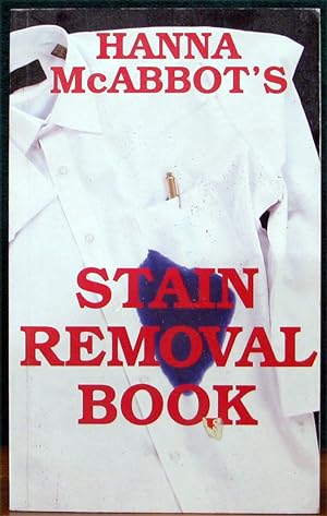 Image du vendeur pour STAIN REMOVAL BOOK. Illustrated by Jeremy Newman. mis en vente par The Antique Bookshop & Curios (ANZAAB)