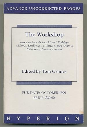 Bild des Verkufers fr The Workshop: Seven Decades of The Iowa Writers' Workshop - 42 Stories, Recollections & Essays on Iowa's Place in 20th-Century American Literature zum Verkauf von Between the Covers-Rare Books, Inc. ABAA