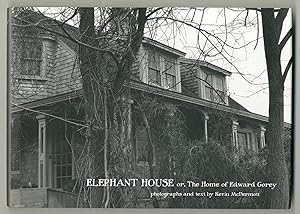 Seller image for Elephant House or, the Home of Edward Gorey for sale by Between the Covers-Rare Books, Inc. ABAA
