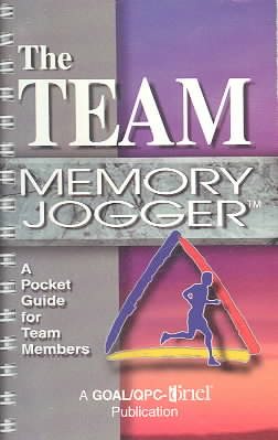 Bild des Verkufers fr Team Memory Jogger : A Pocket Guide for Team Members zum Verkauf von GreatBookPrices