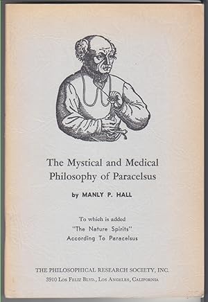 Seller image for The Mystical and Medical Philosophy of Paracelsus for sale by Beasley Books, ABAA, ILAB, MWABA