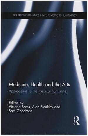 Imagen del vendedor de Medicine, Health and the Arts (Routledge Advances in the Medical Humanities) a la venta por Diatrope Books