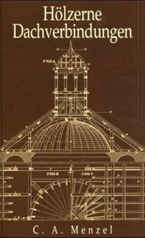 Bild des Verkufers fr Die hlzernen Dachverbindungen zum Verkauf von Studibuch