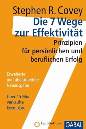 Seller image for Die 7 Wege zur Effektivitt - Sonderausgabe: Prinzipien fr persnlichen und beruflichen Erfolg for sale by Studibuch