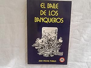 Imagen del vendedor de El baile de los banqueros. a la venta por Librera "Franz Kafka" Mxico.