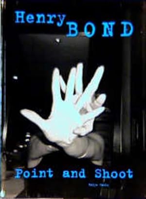 Bild des Verkufers fr Henry Bond. Point and Shoot zum Verkauf von Studibuch