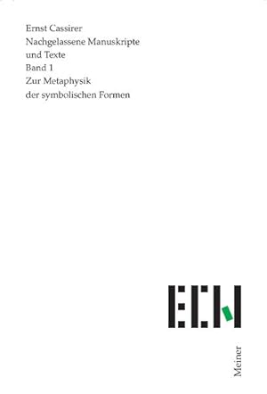 Image du vendeur pour Zur Metaphysik der symbolischen Formen (Ernst Cassirer, Nachgelassene Manuskripte und Texte) mis en vente par Studibuch