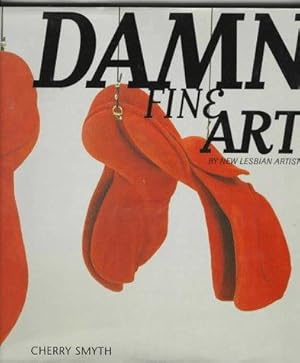 Bild des Verkufers fr Damn Fine Art: By New Lesbian Artists (Sexual politics) zum Verkauf von WeBuyBooks