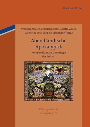 Bild des Verkufers fr Abendlndische Apokalyptik: Kompendium zur Genealogie der Endzeit (Cultural History of Apocalyptic Thought / Kulturgeschichte der Apokalypse, 1, Band 1) zum Verkauf von Studibuch