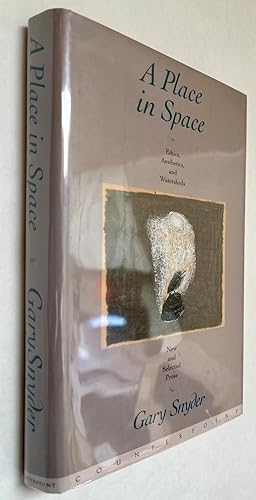 Seller image for A Place in Space: Ethics, Aesthetics, and Watersheds: New and Selected Prose for sale by BIBLIOPE by Calvello Books