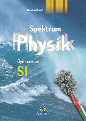 Imagen del vendedor de Spektrum Physik - Gesamtband fr Hamburg, Mecklenburg-Vorpommern, Saarland und Schleswig-Holstein - Ausgabe 2001: Schlerband SI (Spektrum Physik SI, . und Schleswig-Holstein - Ausgabe 2001) a la venta por Studibuch