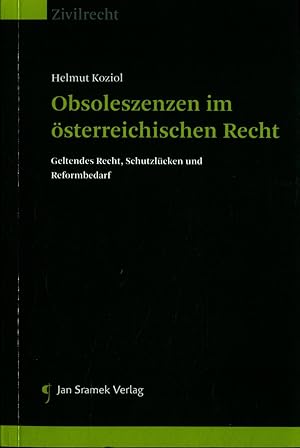 Immagine del venditore per Obsoleszenzen im sterreichischen Recht: Geltendes Recht, Schutzlcken und Reformbedarf venduto da avelibro OHG