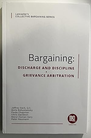 Imagen del vendedor de Bargaining: Discharge and Discipline, Grievance Arbitration a la venta por Book Dispensary