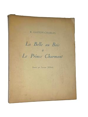 Seller image for La Belle au bois et le prince charmant. Illustr par Lucien Jonas. lithographies Fayolle-Laplanche for sale by Librairie Douin