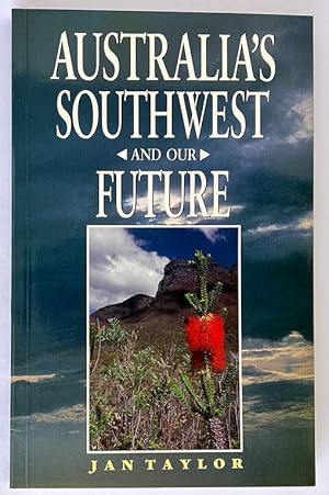 Australia's South-West and Our Future by Jan Taylor