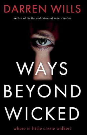 Seller image for Ways Beyond Wicked for sale by AHA-BUCH GmbH