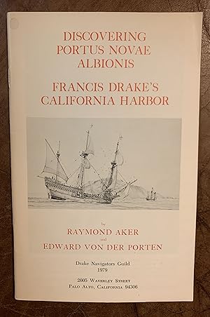 Discovering Portus Novae Albionis. Francis Drake's California Harbor.