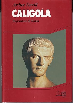 Seller image for Caligola Imperatore di Roma for sale by Libreria Tara