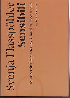 Seller image for Sensibili La suscettibilit moderna e i limiti dell'accettabile for sale by Libreria Tara