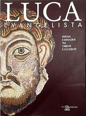 Seller image for Luca Evangelista Parola e immagine tra Oriente e Occidente for sale by Libreria Tara