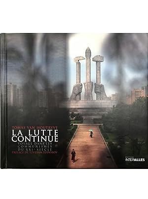 Seller image for La lutte continue Voyage dans les communismes du XXIe sicle for sale by Libreria Tara