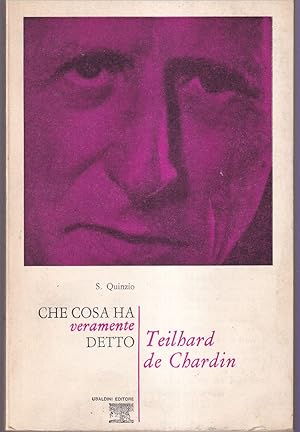 Immagine del venditore per Che cosa ha veramente detto Teilhard de Chardin venduto da Libreria Tara